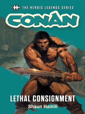 cover image of Conan: Lethal Consignment